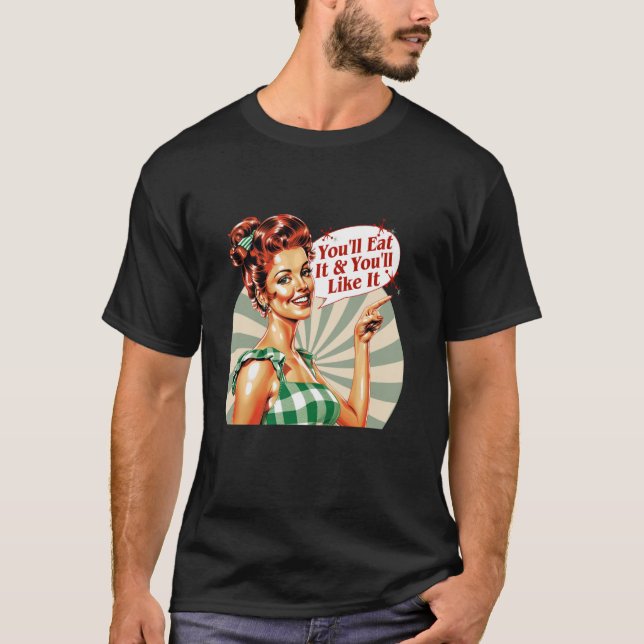 Camiseta Lo comerás y te gustará (Anverso)