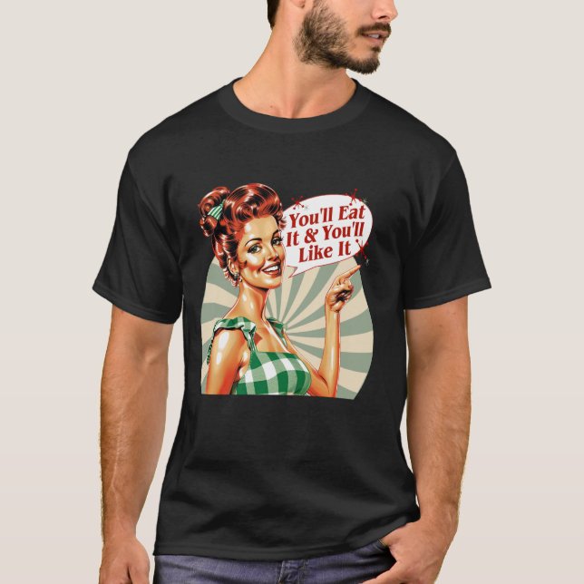 Camiseta Lo comerás y te gustará (Anverso)