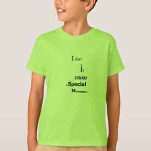 Camiseta Lo compro en un mercado especial -