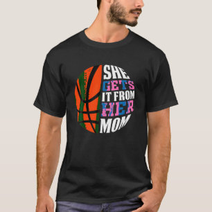Camiseta Lo consigue su madre, Chicas de baloncesto, mujere