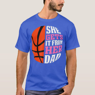 Camiseta Lo consigue su papá, Chicas de baloncesto, mujeres