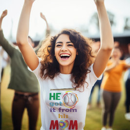 Camiseta Lo Consiguió De Su Mamá, De La Madre De Los Fanáti
