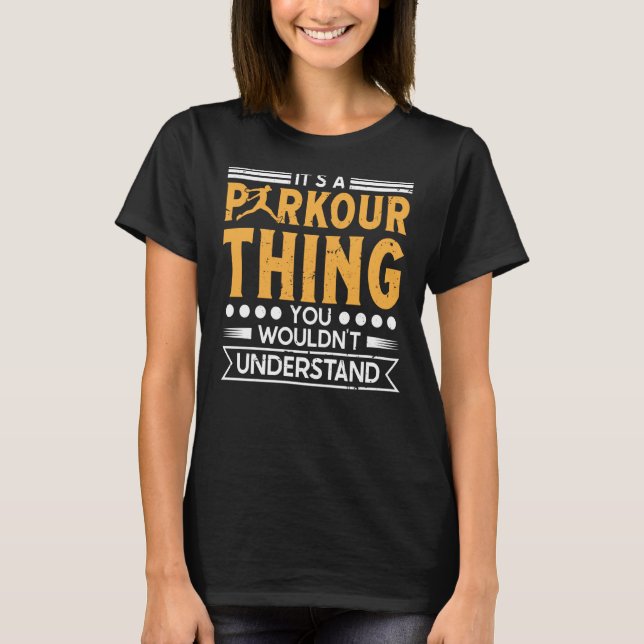 Camiseta Lo de Parkour no entendería para rastreadores y fr (Anverso)