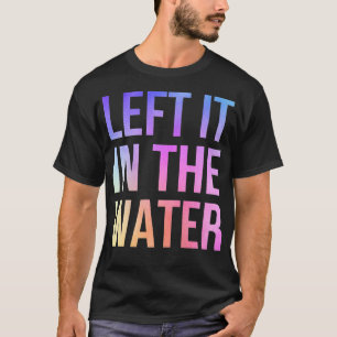 Camiseta Lo dejó en el agua, pero el bautismo gracioso cris