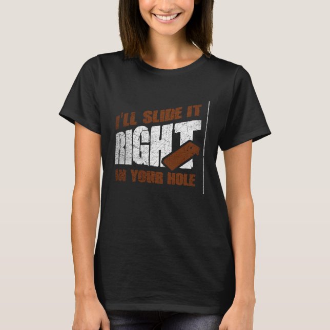 Camiseta Lo Deslizaré Directamente En Tu Bolsa De Cornhole  (Anverso)