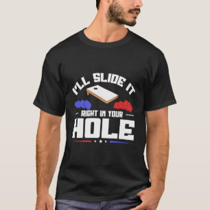 Camiseta Lo Deslizaré En Tu Agujero De Agujero.