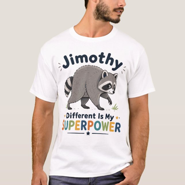 Camiseta Lo diferente de Jimothy es mi superpoder (Anverso)