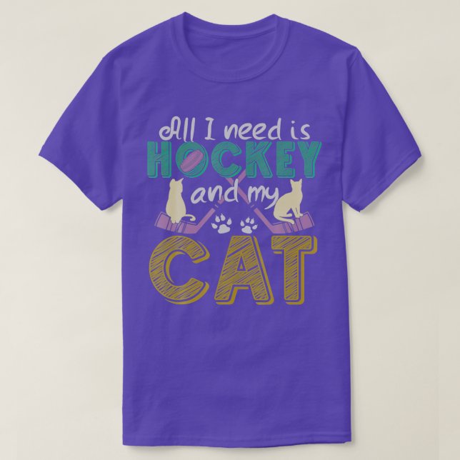 Camiseta Lo Divertido Que Necesito Es Hockey Y Mi Gato (Diseño del anverso)