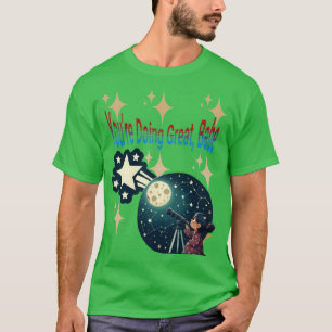 Camiseta Lo estás haciendo genial, Babe T-Shirt