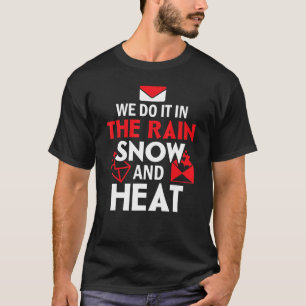 Camiseta Lo Hacemos En La Nieve De Lluvia Y El Trabajador P