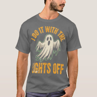 Camiseta Lo hago con las luces apagadas