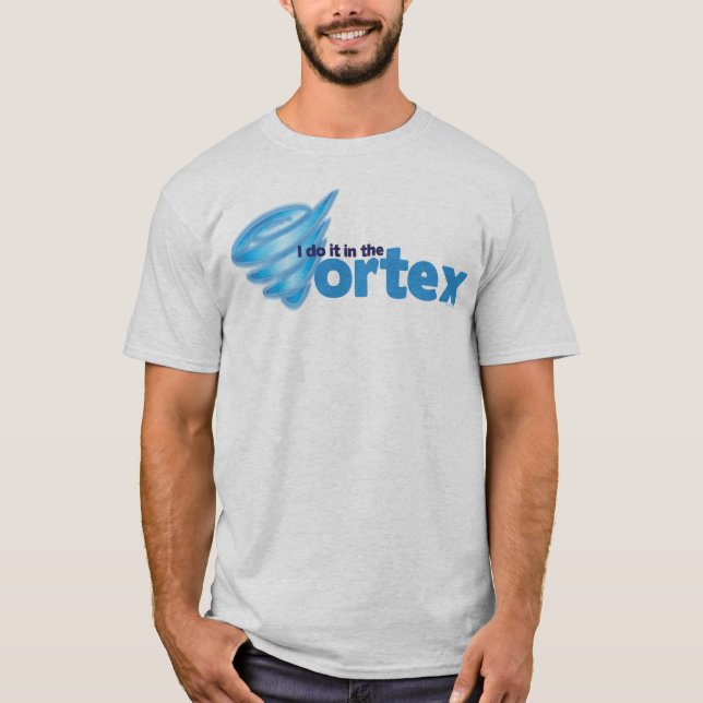 Camiseta Lo hago en el vórtice (Anverso)