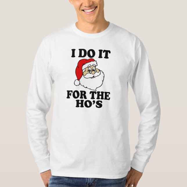 Camiseta Lo hago para Ho el navidad divertido de Santa (Anverso)