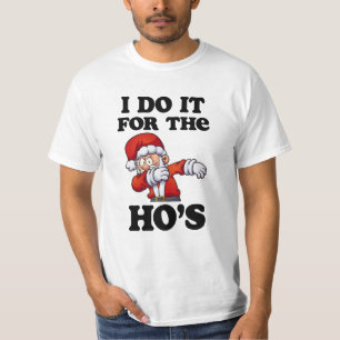 Camiseta Lo hago para Ho el navidad divertido Santa de la