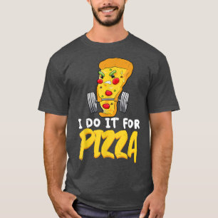 Camiseta Lo Hago Para Pizza Entrenador Diciendo Gracioso Am