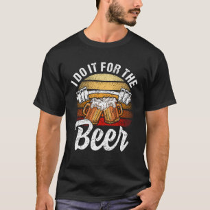 Camiseta Lo Hago Por El Gimnasio De La Cerveza Fitness Moti