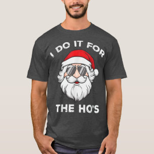 Camiseta Lo Hago Por El Honesto Papá Noel Christm