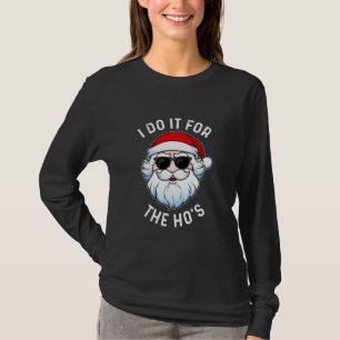 Camiseta Lo Hago Por El Hos Santa En Máscara Y Gafas De Sol