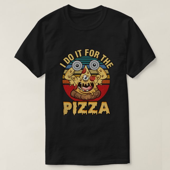 Camiseta Lo hago por la pizza (Diseño del anverso)