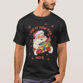Camiseta Lo Hago Por Las Perra Navidades De Santa Grosero 