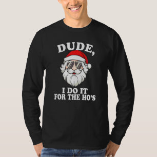 Camiseta Lo Hago Por Las Putas Humor Adulto Navidad Santa