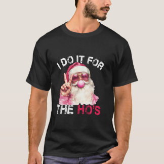 Camiseta Lo Hago Por Los Divertidos Navidades Inapropiados