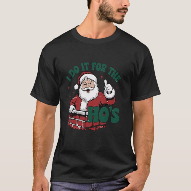 Camiseta Lo Hago Por Los Divertidos Navidades Inapropiados (Anverso)