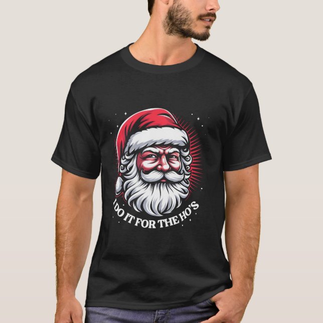 Camiseta Lo Hago Por Los Divertidos Navidades Inapropiados (Anverso)