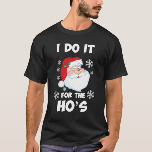 Camiseta Lo hago por los graciosos Navidades de Ho Santa Ho