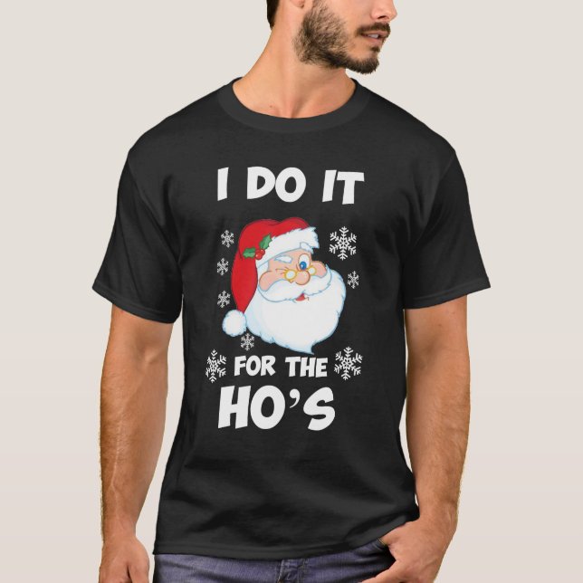 Camiseta Lo hago por los graciosos Navidades de Ho Santa Ho (Anverso)