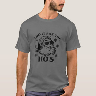 Camiseta Lo hago por los graciosos Navidades inapropiados d