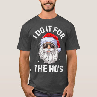 Camiseta Lo hago por los graciosos Navidades inapropiados d