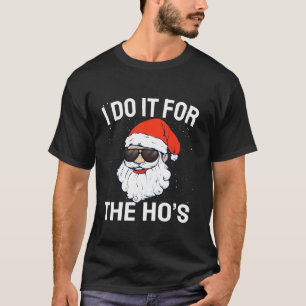 Camiseta Lo hago por los graciosos Navidades sucios de Ho