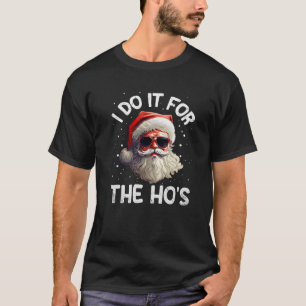 Camiseta Lo hago por los Navidades divertidos de Ho Tee Spe