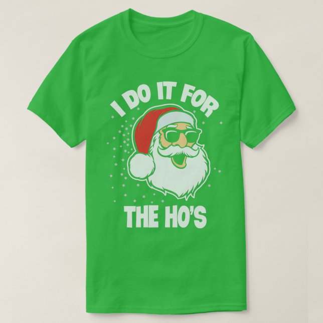 Camiseta Lo Hago Por Los Navidades Hos Graciosos De Santa C (Diseño del anverso)