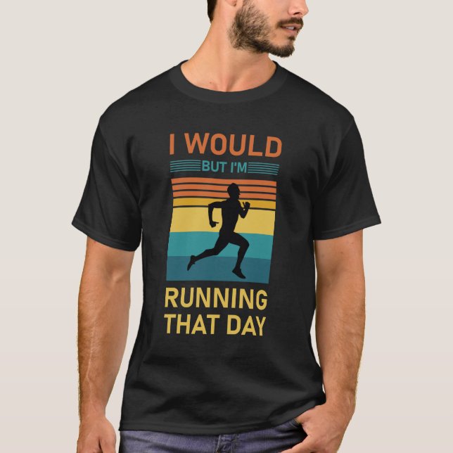 Camiseta Lo haría, pero lo haré ese día - Marathon Runner (Anverso)