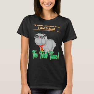 Camiseta Lo Hice Bien Por Primera Vez Chiste Cuto