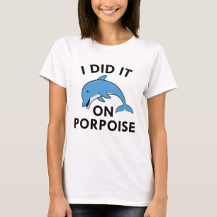 Camiseta Lo Hice Con Porpoise