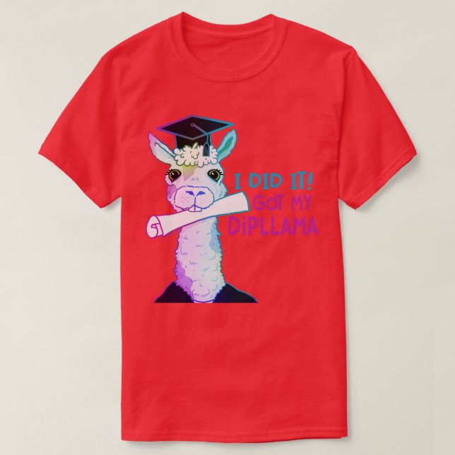 Camiseta Lo Hice, Tengo Mi Dipllama (Diseño del anverso)