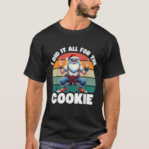 Camiseta Lo Hice Todo Por La Galleta Divertido Santa Divert