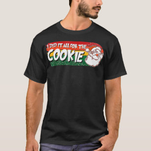Camiseta Lo Hice Todo Por La Inapropiada Christma De La Gal