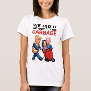 Camiseta Lo Hicimos, Sacamos El Garbyge