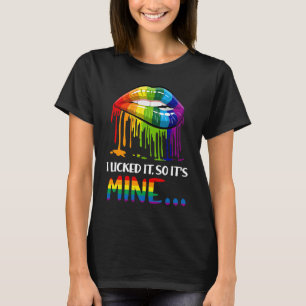 Camiseta Lo Licí Así Que Mío El Orgullo Gay LGB LGBT