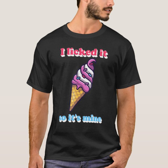 Camiseta Lo Licí Para Que Su Helado De Helado Fanático De M (Anverso)