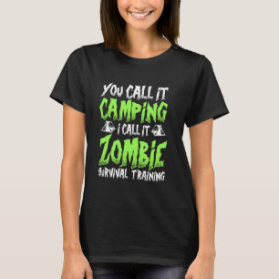 Camiseta Lo Llamas Camping Lo Llamo Traje De Supervivencia