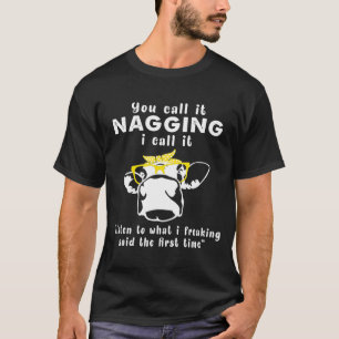 Camiseta Lo Llamas Nagging Lo Llamo Escuchar Lo Divertido