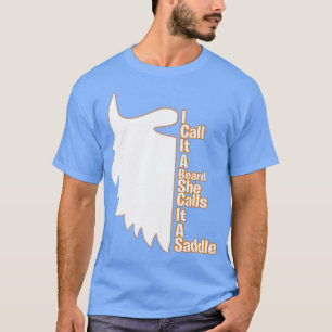Camiseta Lo Llamo Una Barba, Lo Llama Una Albarda Esencial