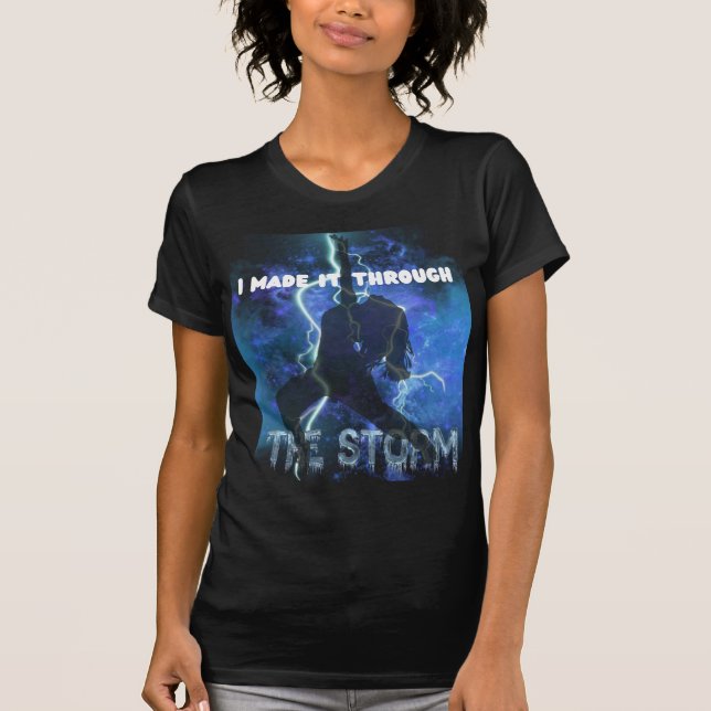 Camiseta Lo Logré A Través De La Tormenta - Fe Cristiana (Anverso)