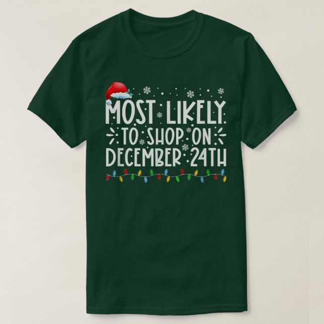 Camiseta Lo Más Probable De Comprar El 24 De Diciembre Fami (Diseño del anverso)