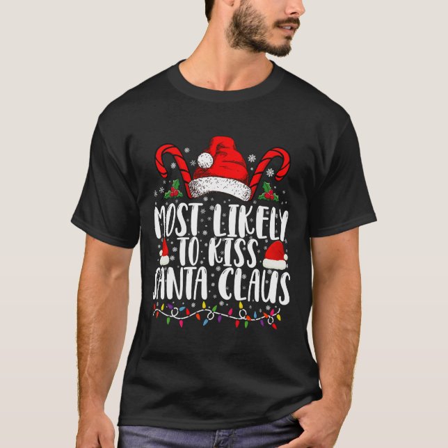 Camiseta Lo Más Probable Es Besar A La Familia De Navidades (Anverso)